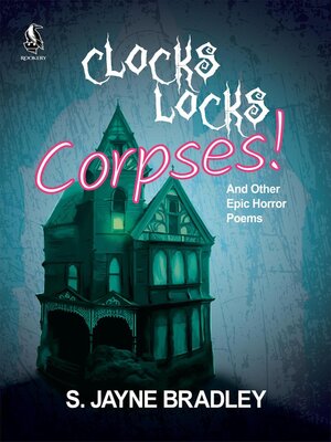 cover image of Clocks Locks Corpses!